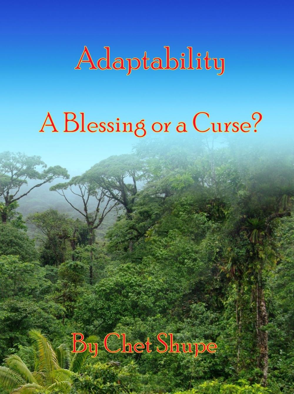 Big bigCover of Adaptability, a Blessing or a Curse?