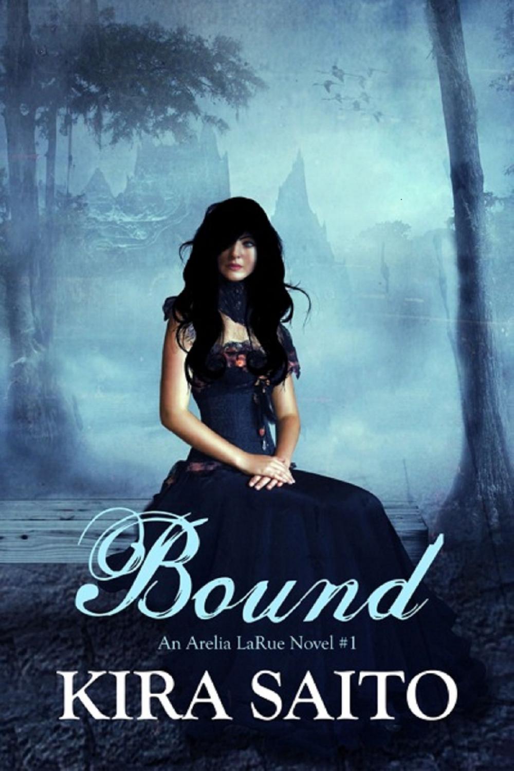 Big bigCover of Bound, An Arelia LaRue Novel #1 YA Paranormal Romance