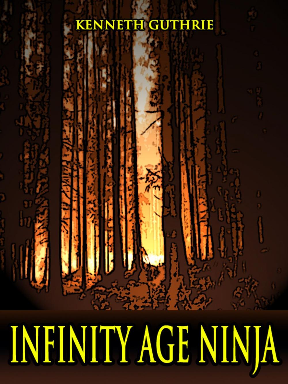 Big bigCover of Infinity Age Ninja (Ninja Action Thriller Series)