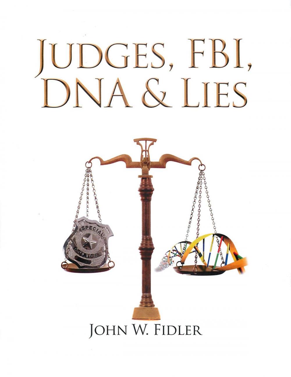 Big bigCover of Judges, Fbi, Dna, & Lies Volume 2