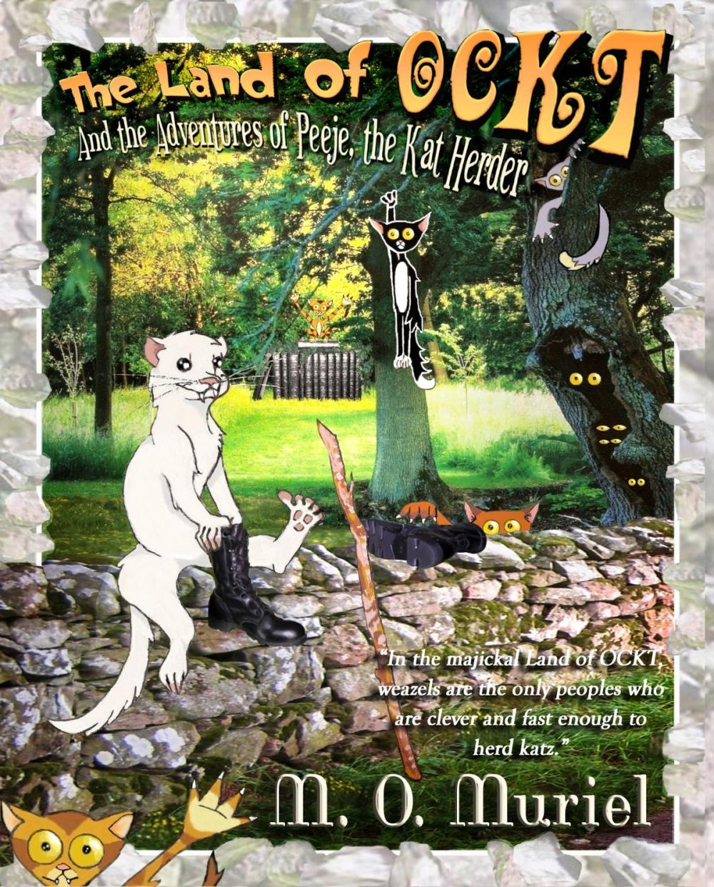 Big bigCover of The Land of OCKT and the Adventures of Peeje, the Kat Herder