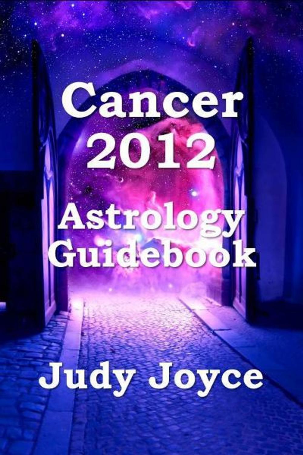 Big bigCover of Cancer 2012 Astrology Guidebook