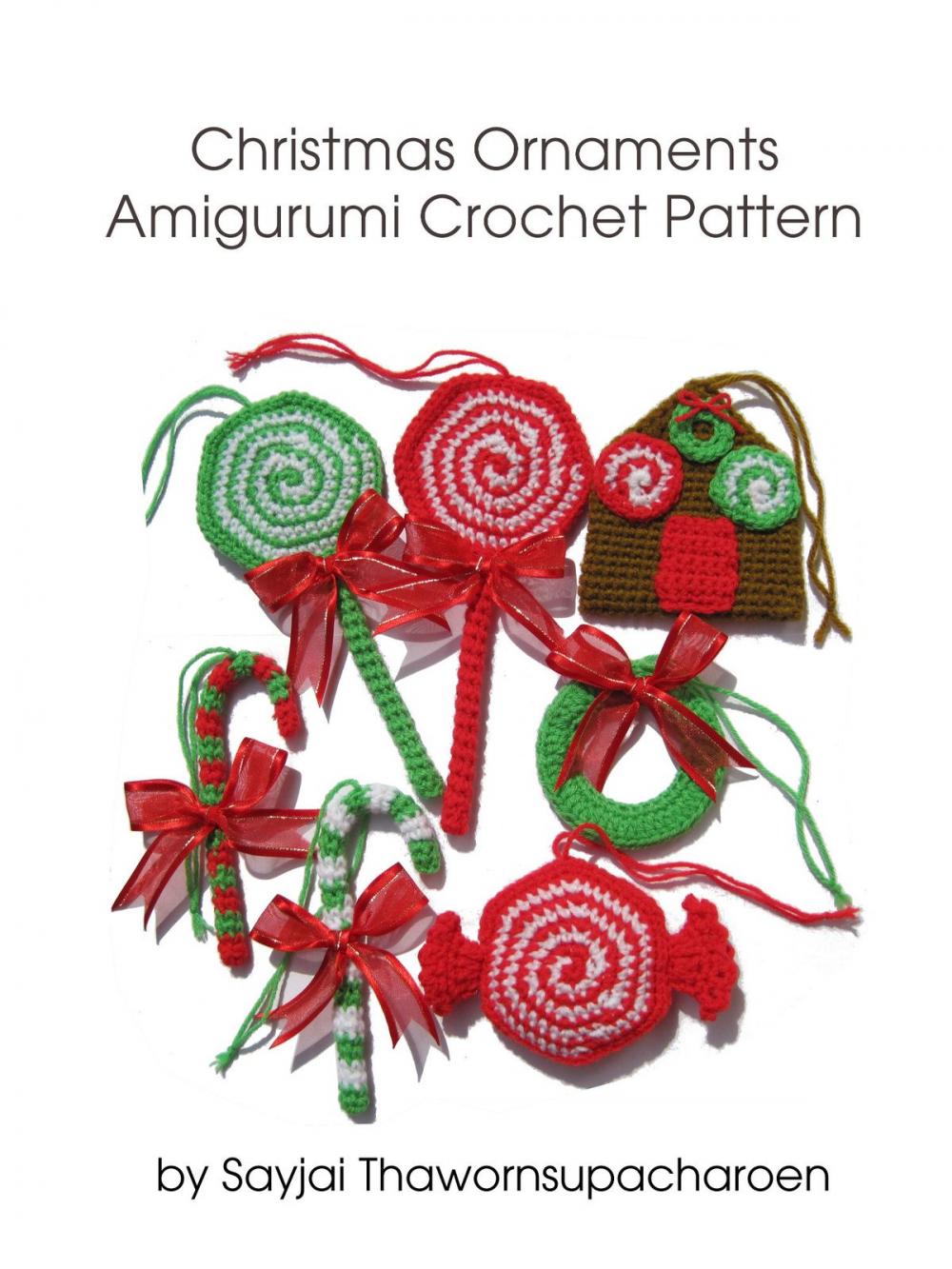 Big bigCover of Christmas Ornaments Amigurumi Crochet Pattern