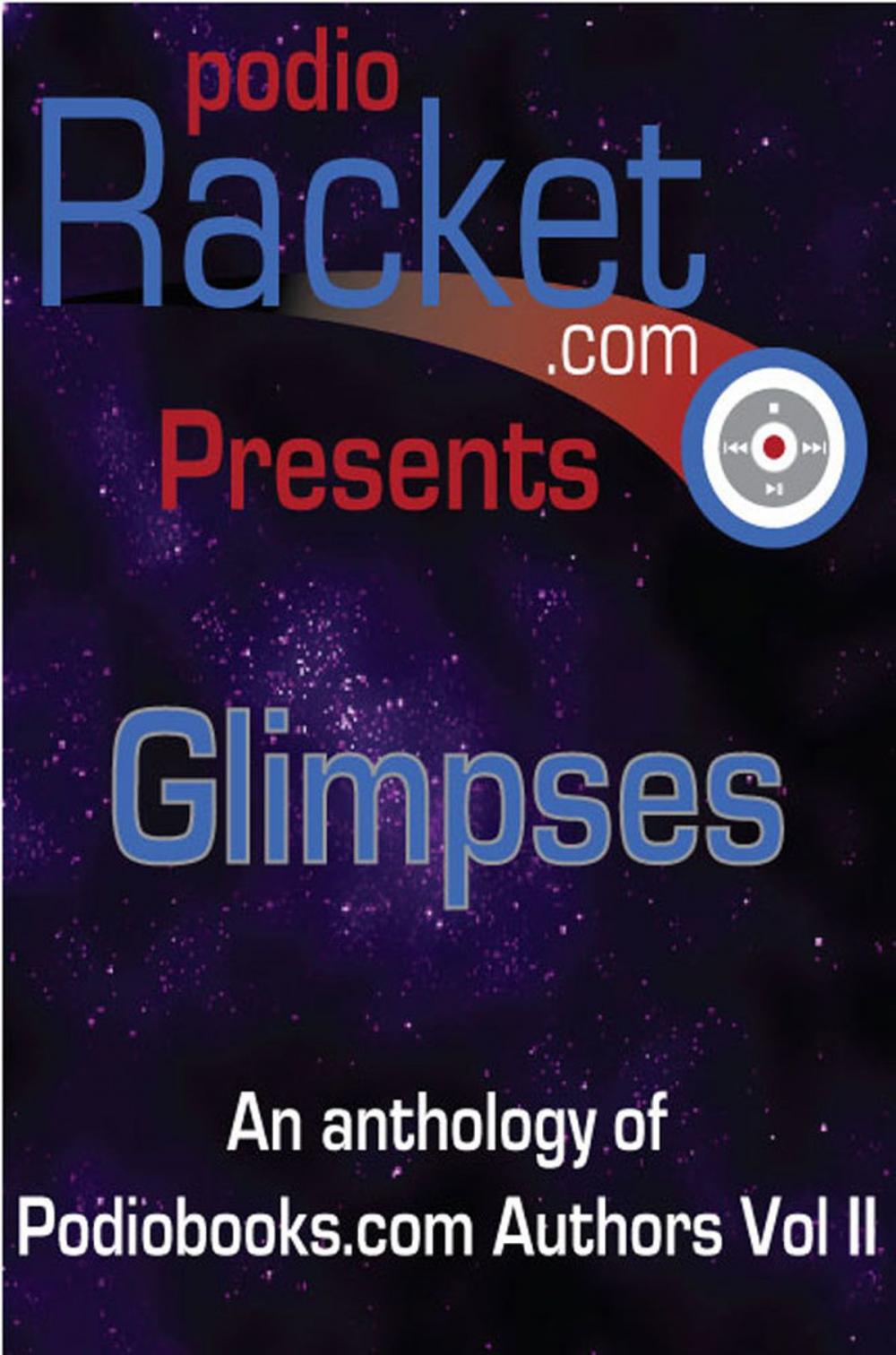 Big bigCover of Podioracket Presents: Glimpses