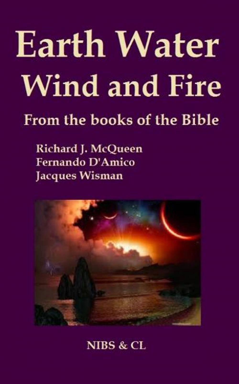 Big bigCover of Earth, Water, Wind and Fire: From the books of the Bible