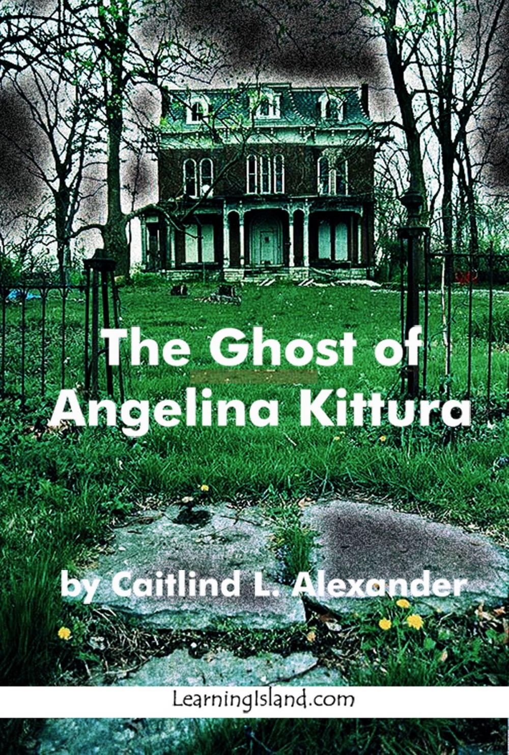 Big bigCover of The Ghost of Angelina Kittura