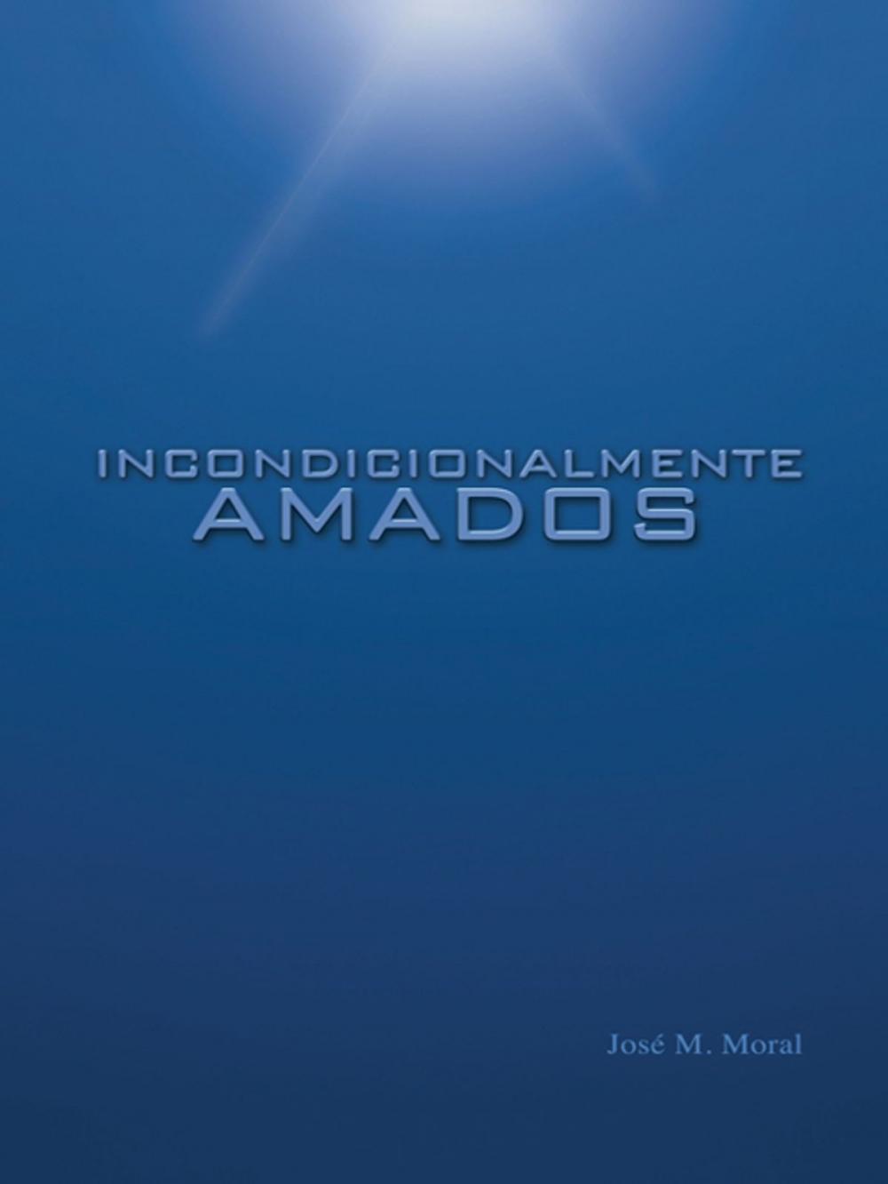 Big bigCover of Incondicionalmente Amados