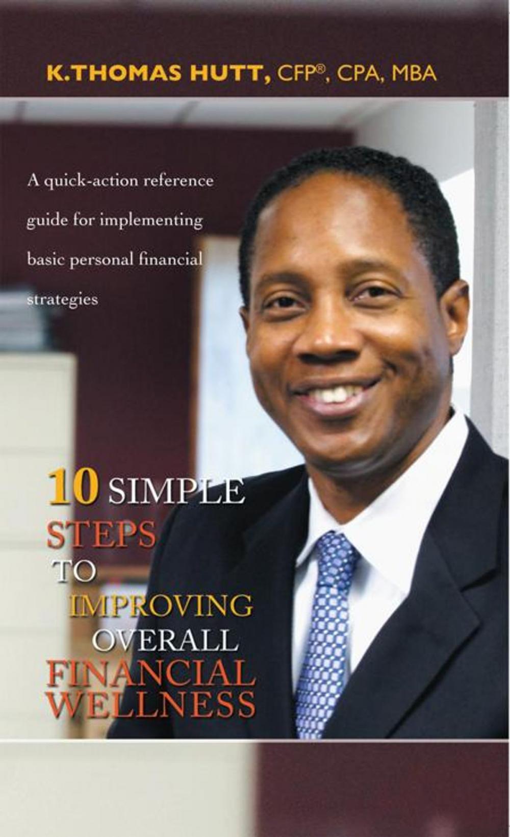 Big bigCover of 10 Simple Steps to Improving Overall Financial Wellness