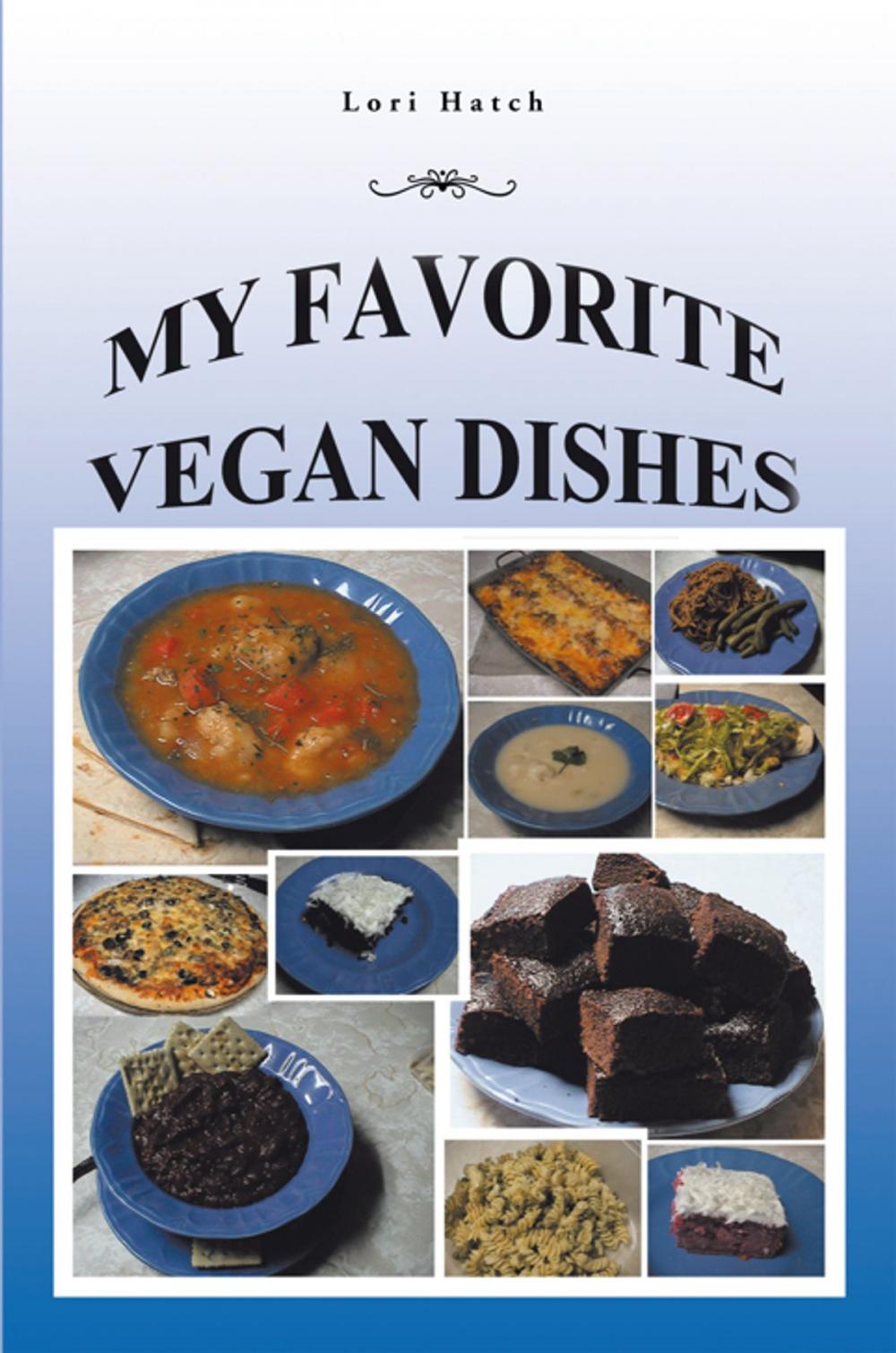 Big bigCover of My Favorite Vegan Dishes