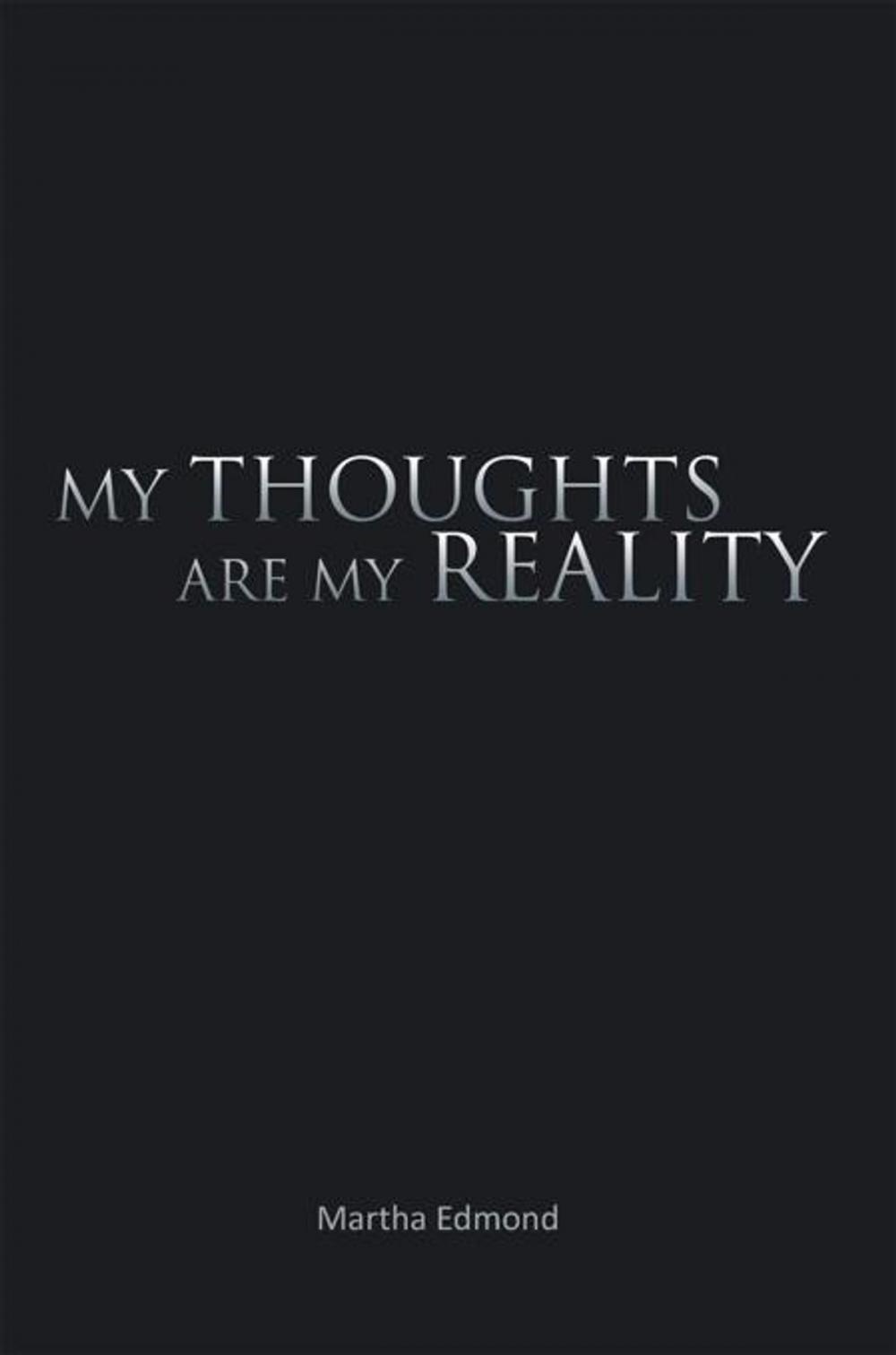 Big bigCover of My Thoughts Are My Reality