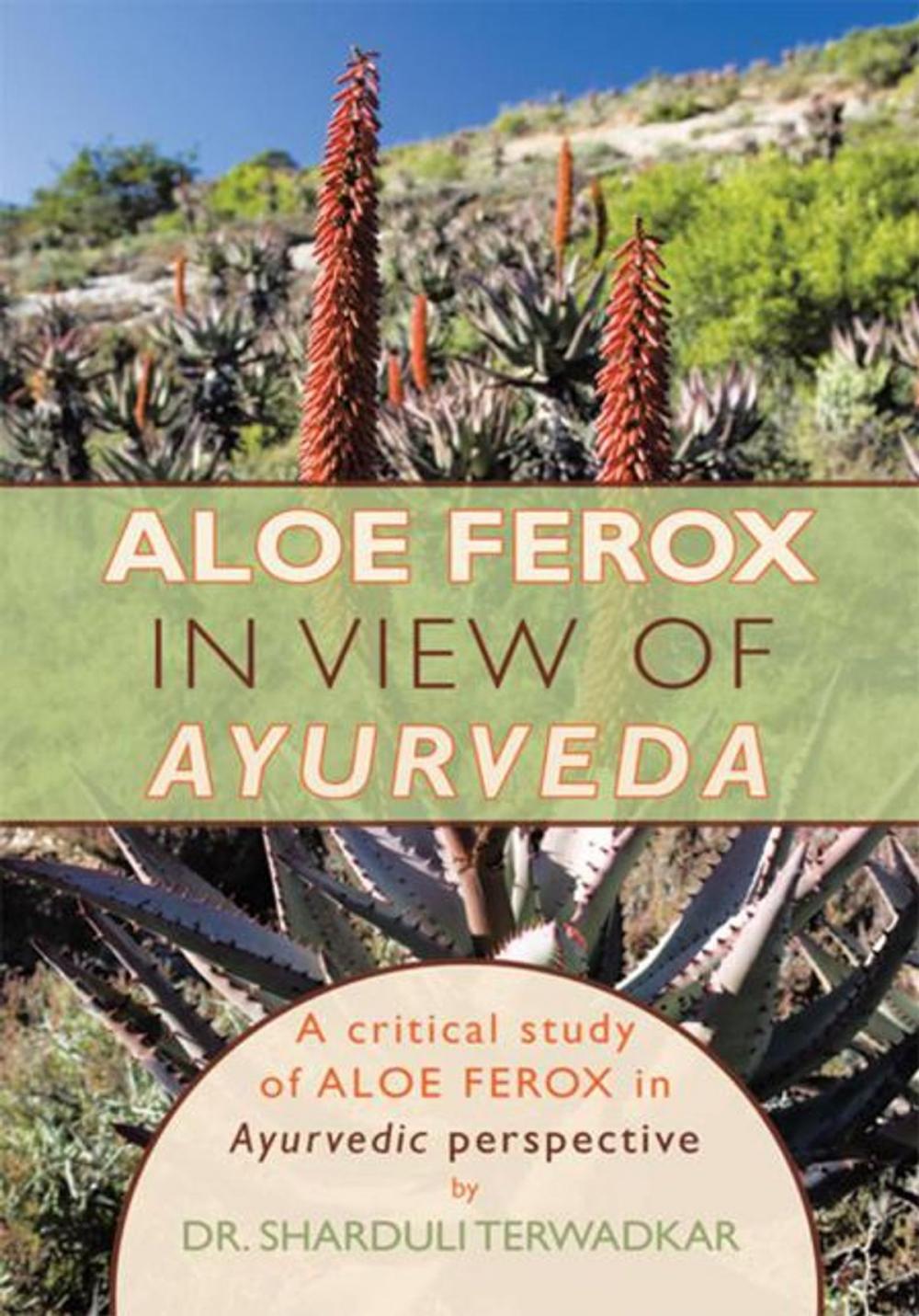 Big bigCover of Aloe Ferox - in View of Ayurveda