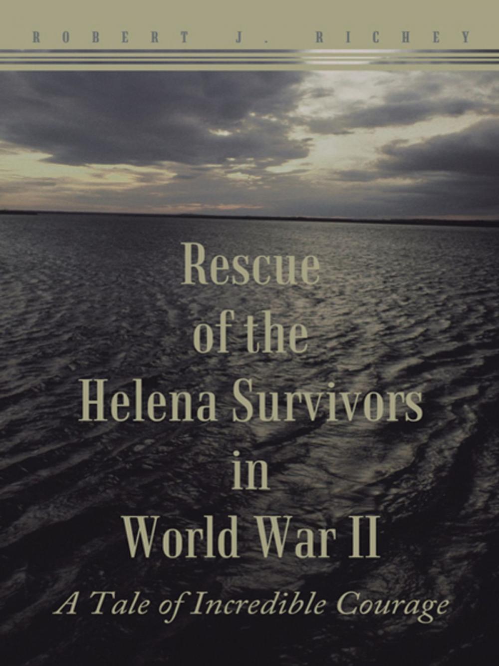 Big bigCover of Rescue of the Helena Survivors in World War Ii