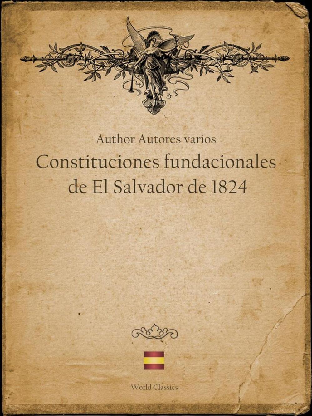 Big bigCover of Constituciones fundacionales de El Salvador de 1824 (Spanish edition)