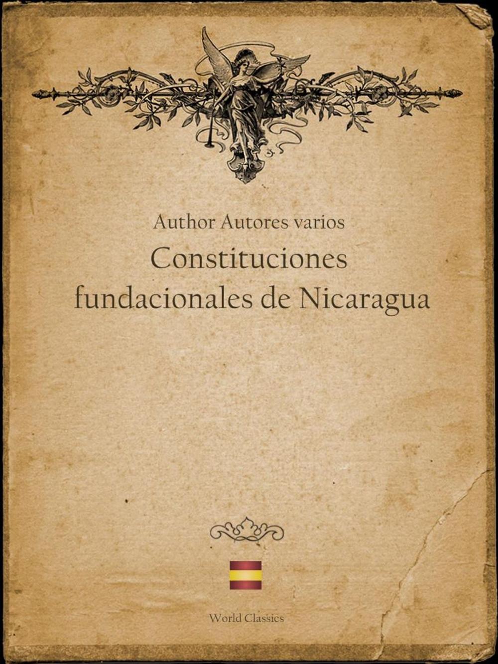 Big bigCover of Constituciones fundacionales de Nicaragua (Spanish edition)