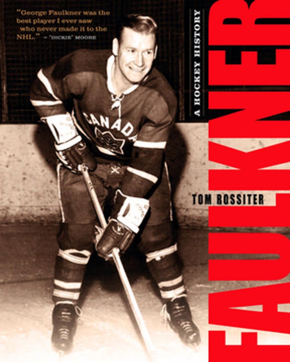 Big bigCover of Faulkner: A Hockey History