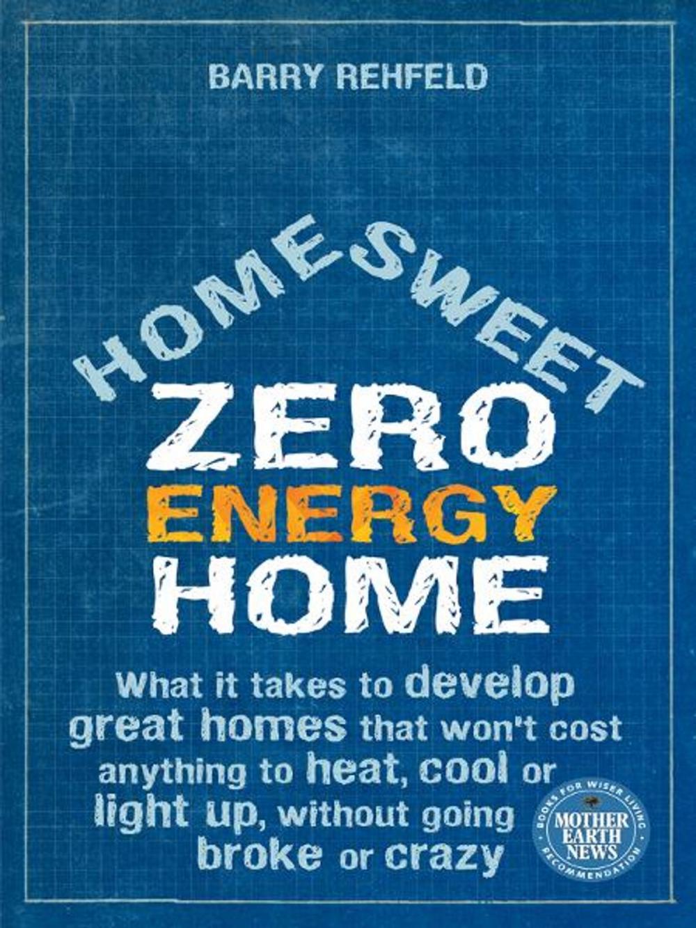 Big bigCover of Home Sweet Zero Energy Home