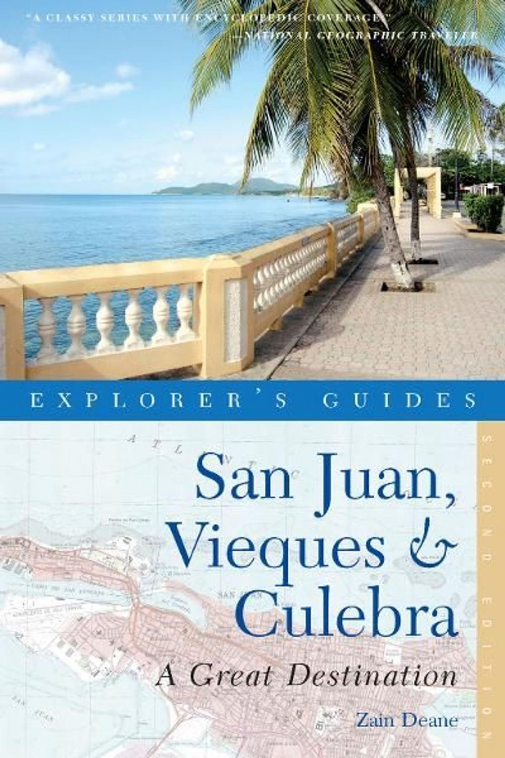 Big bigCover of Explorer's Guide San Juan, Vieques & Culebra: A Great Destination (Second Edition) (Explorer's Great Destinations)