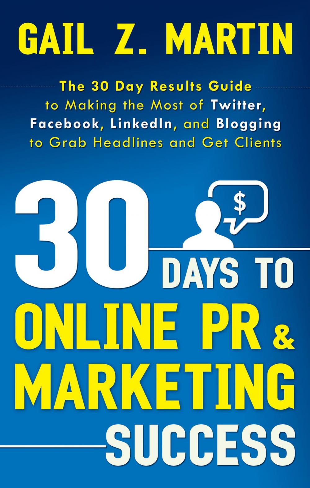 Big bigCover of 30 Days to Online PR & Marketing Success