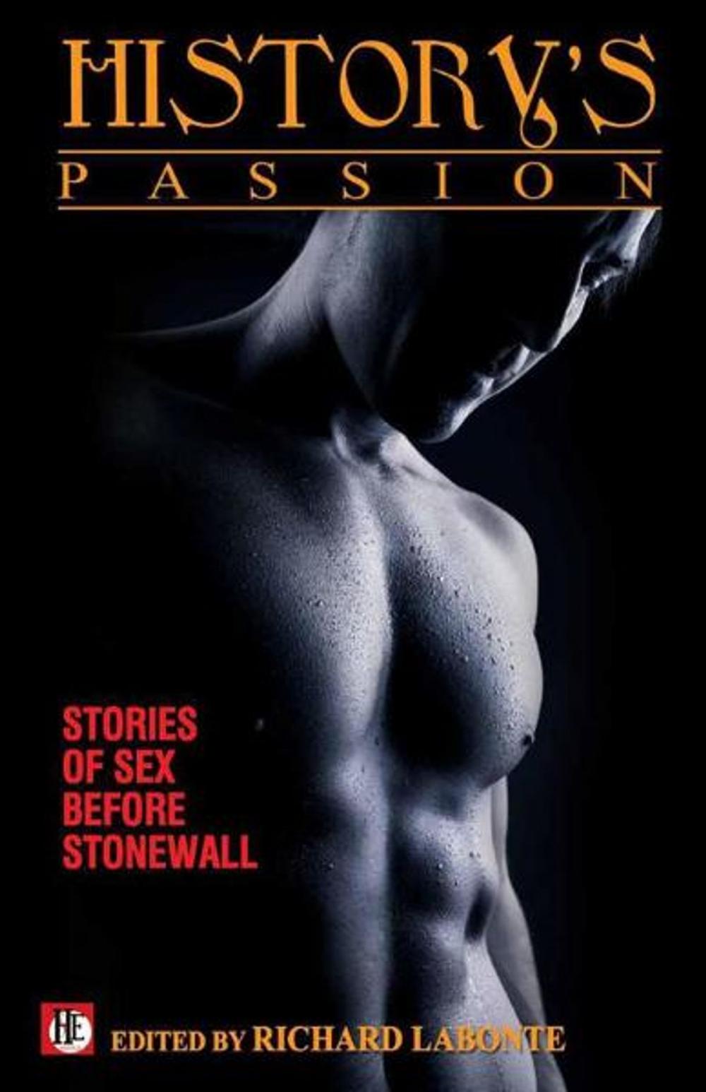 Big bigCover of History's Passion: Stories of Sex Before Stonewall