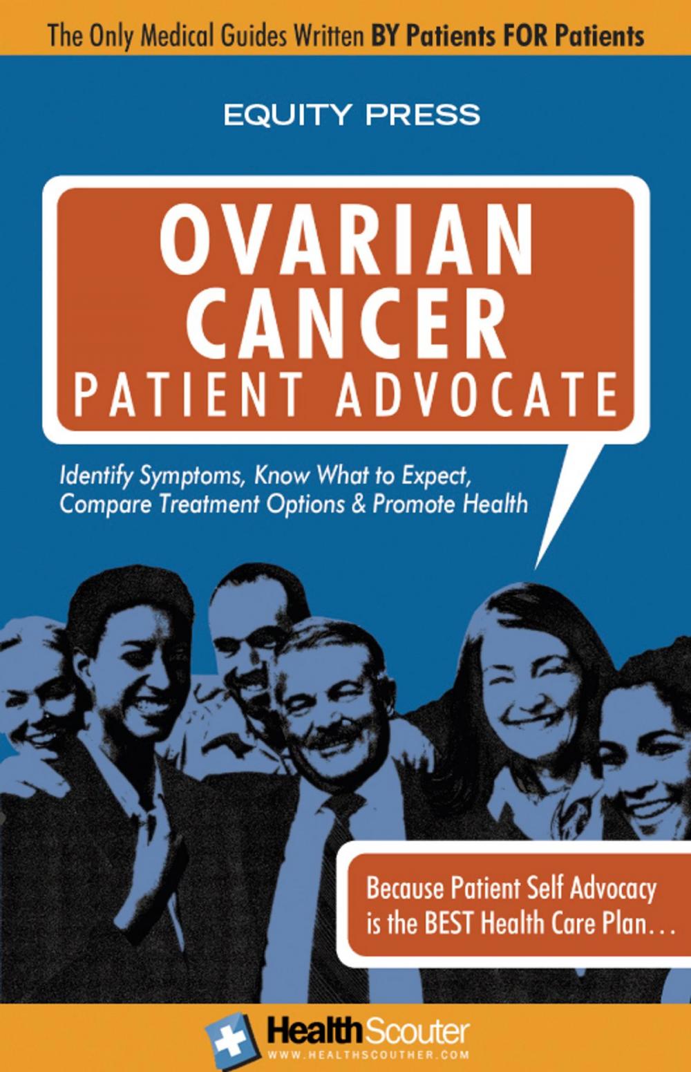 Big bigCover of HealthScouter Ovarian Cancer Patient Advocate