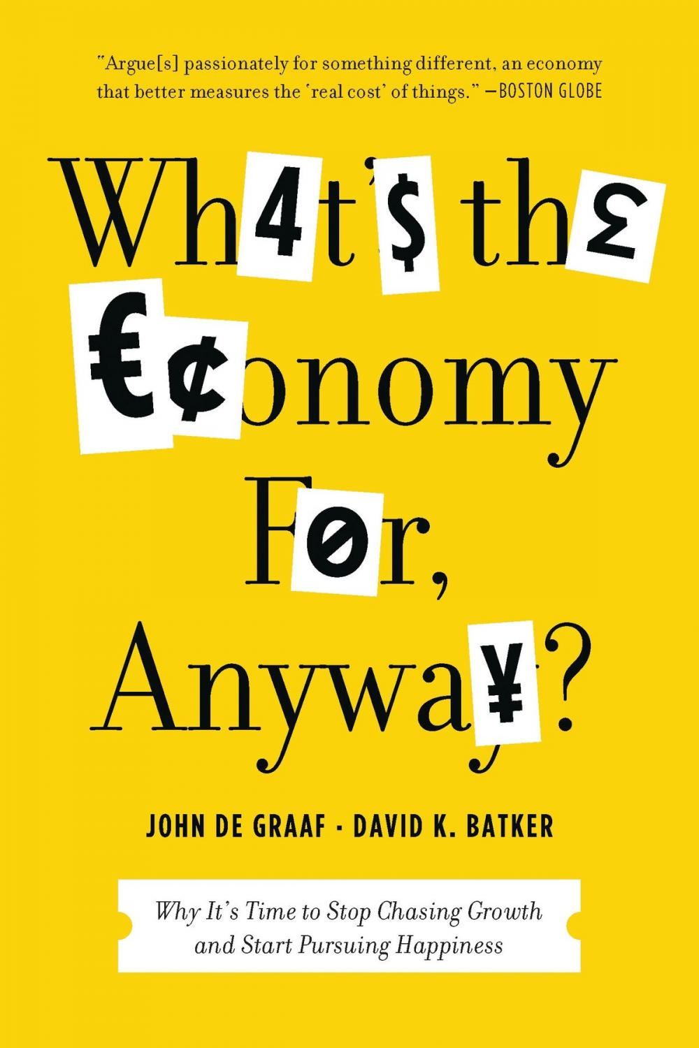 Big bigCover of What's the Economy For, Anyway?