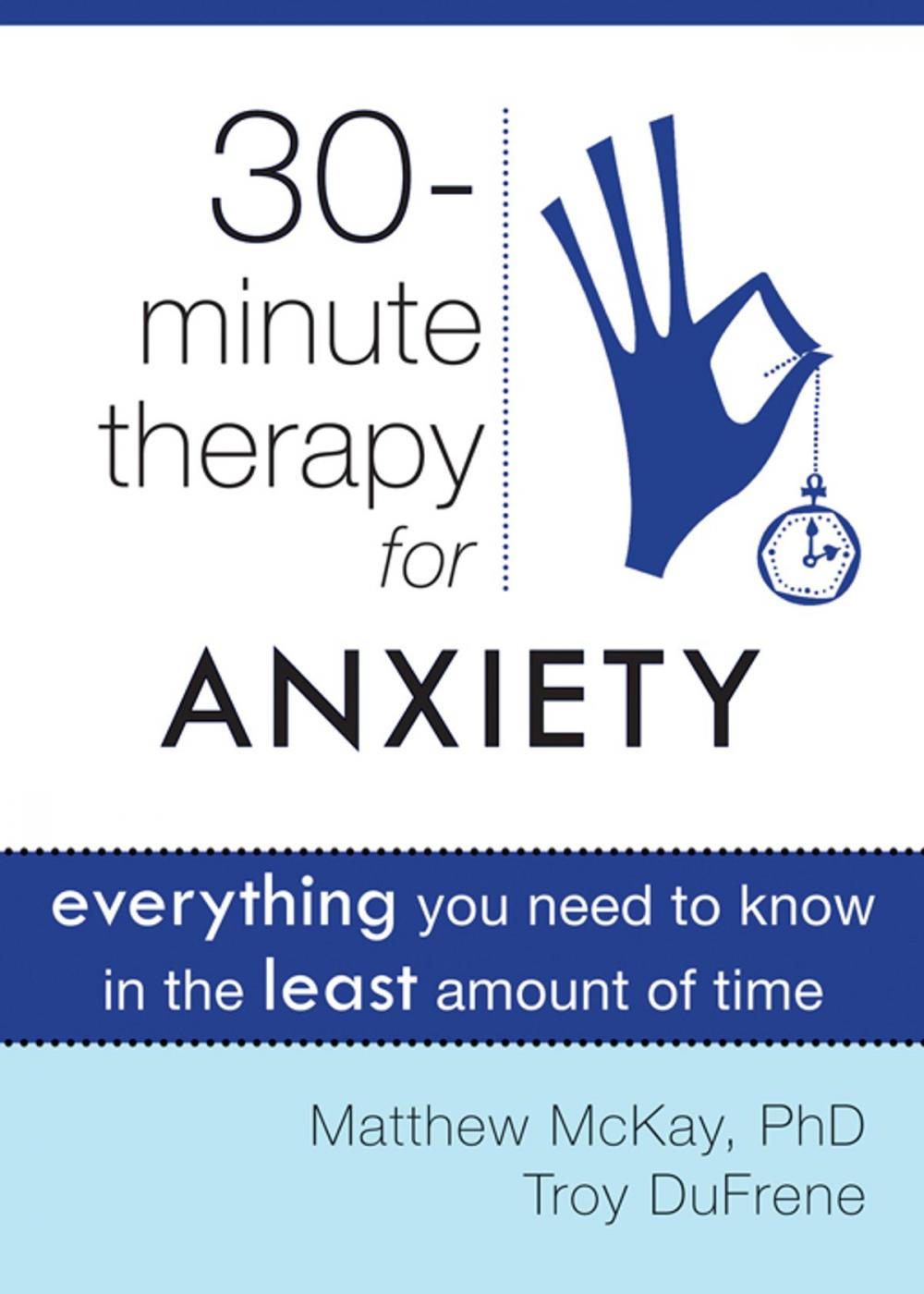 Big bigCover of Thirty-Minute Therapy for Anxiety