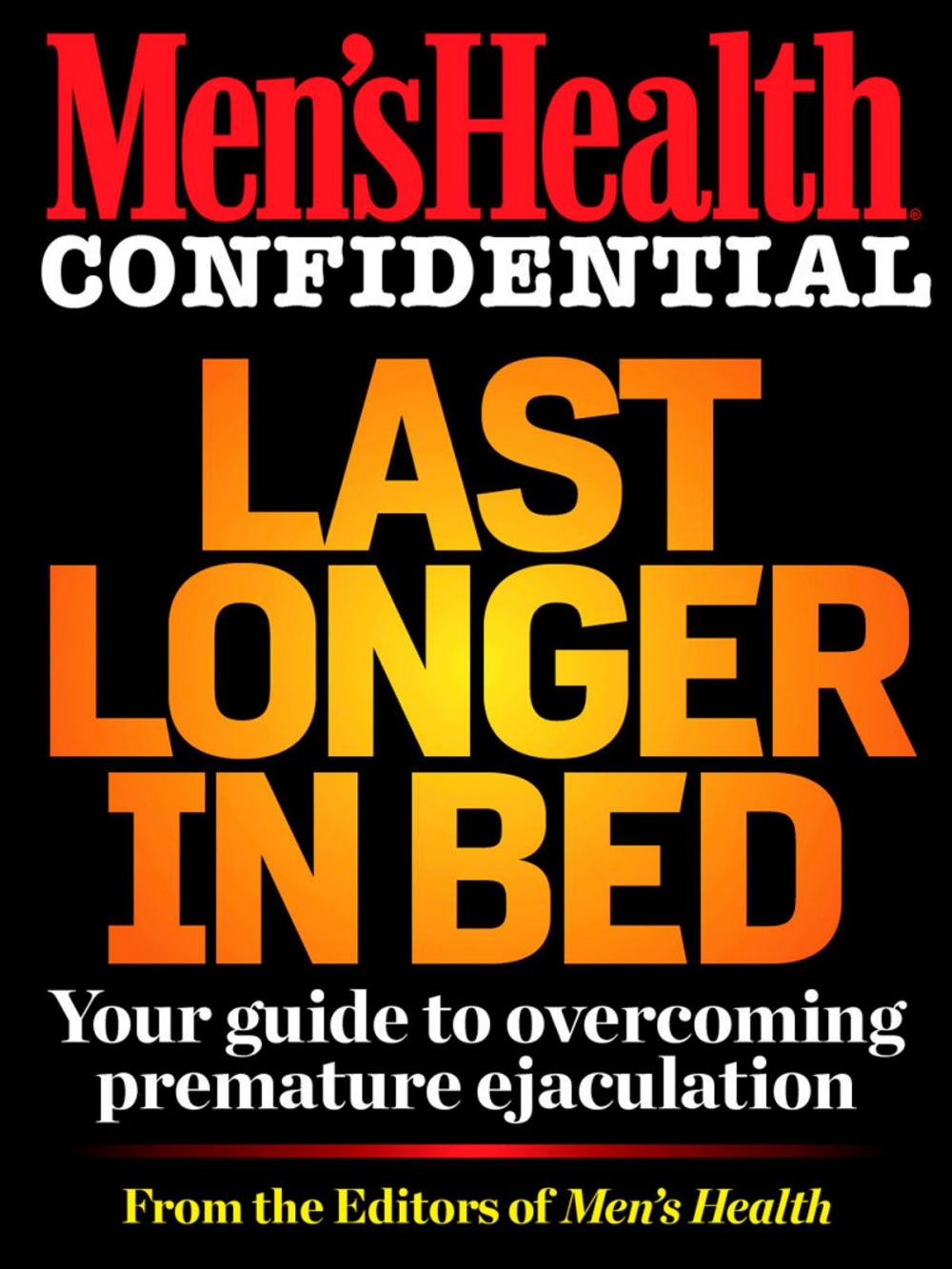 Big bigCover of Men's Health Confidential: Last Longer in Bed