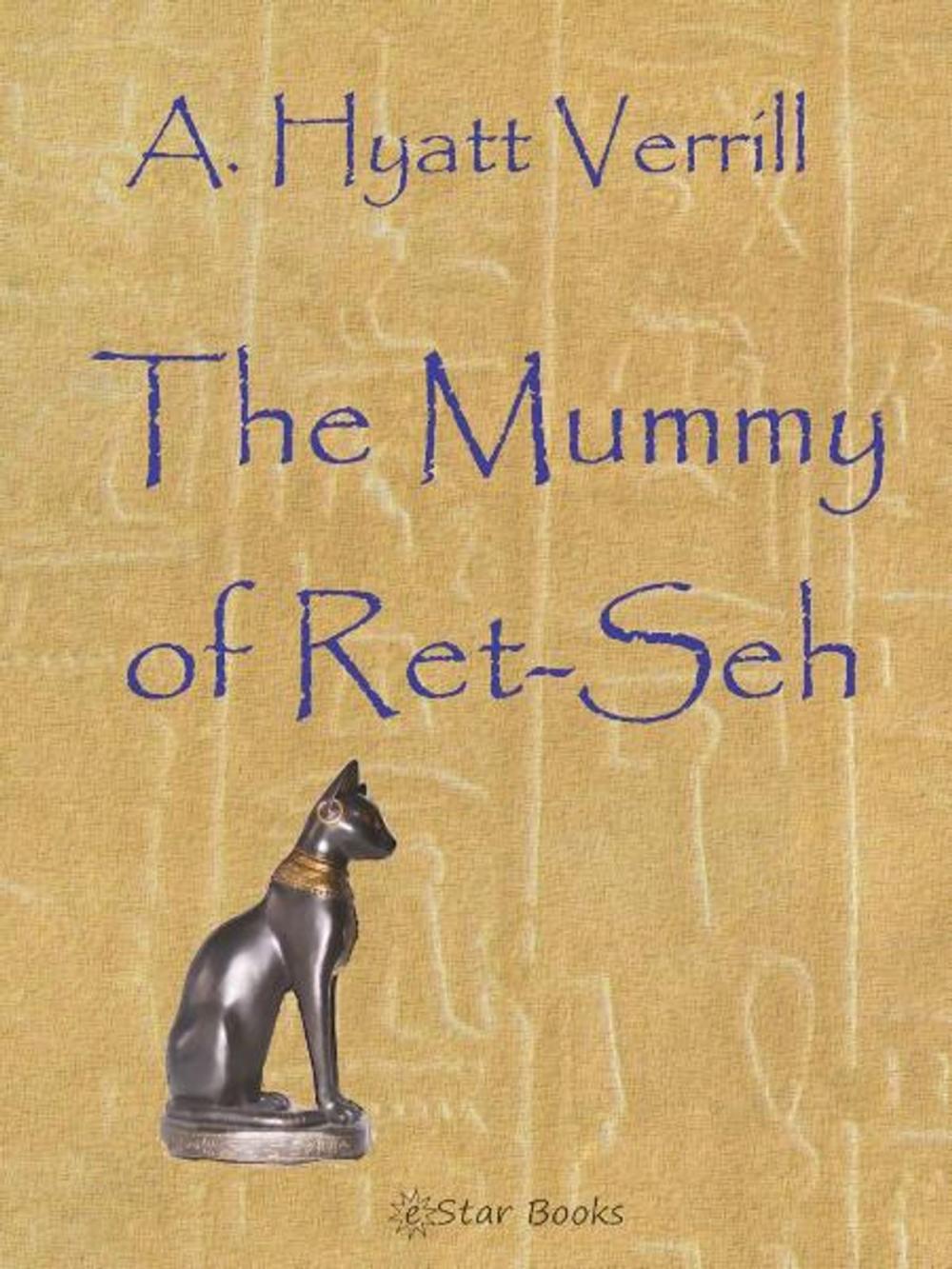 Big bigCover of The Mummy of Ret-Seh