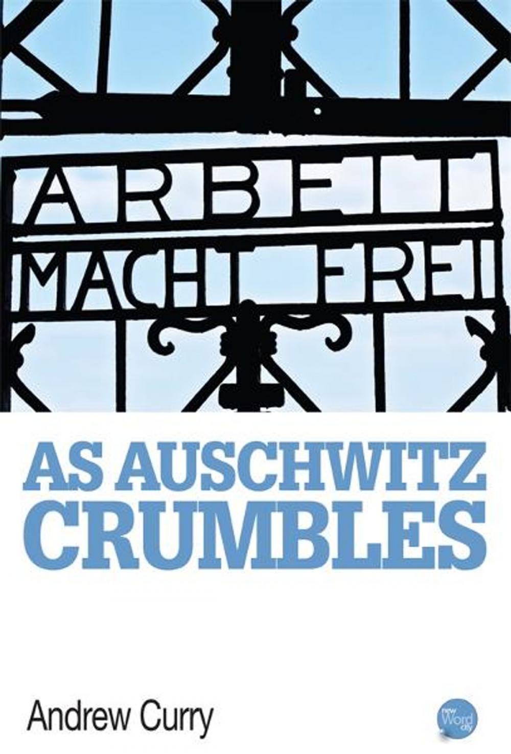 Big bigCover of As Auschwitz Crumbles