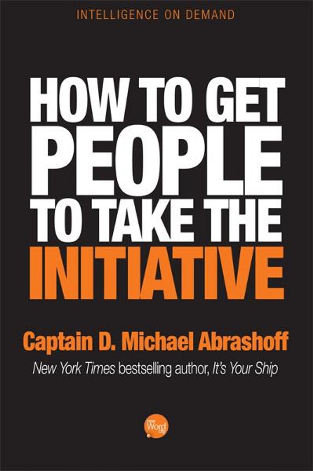 Big bigCover of How to Get People to Take the Initiative