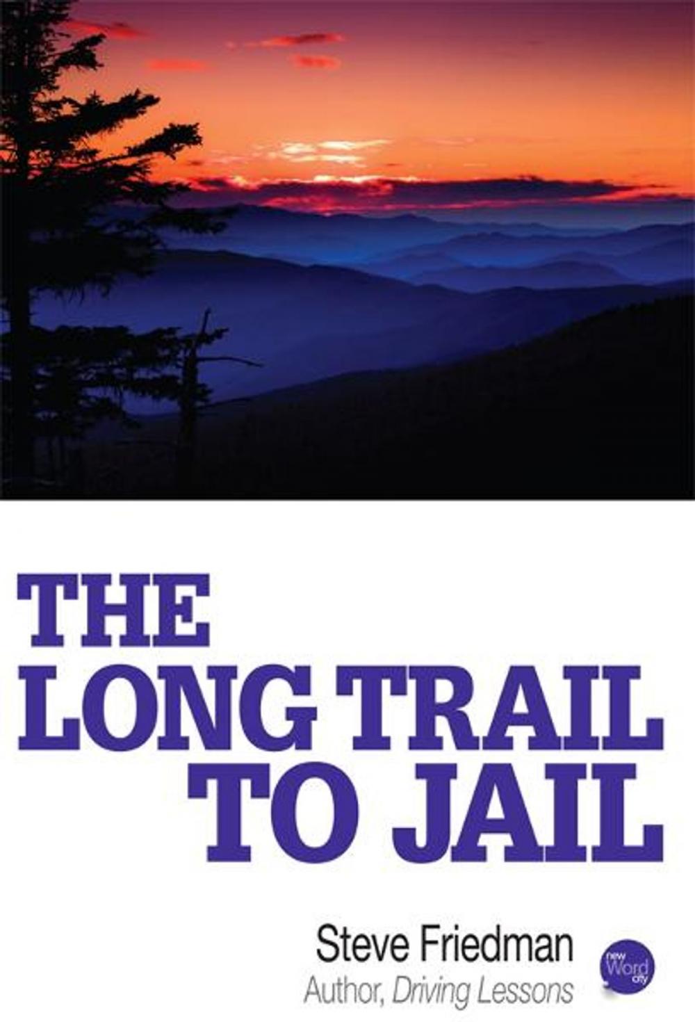 Big bigCover of The Long Trail to Jail