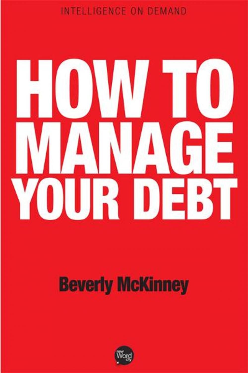 Big bigCover of How to Manage Your Debt