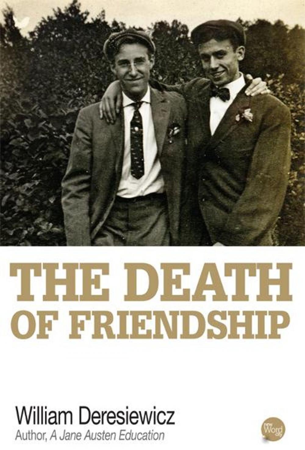 Big bigCover of The Death of Friendship