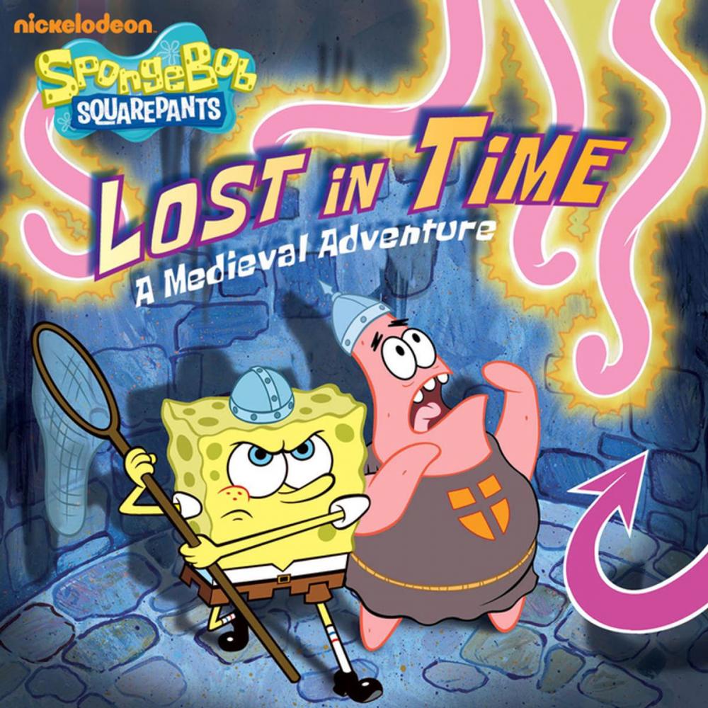 Big bigCover of Lost in Time: A Medieval Adventure (SpongeBob SquarePants)