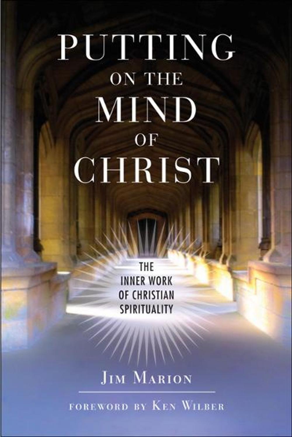 Big bigCover of Putting on the Mind of Christ: The Inner Work of Christian Spirituality