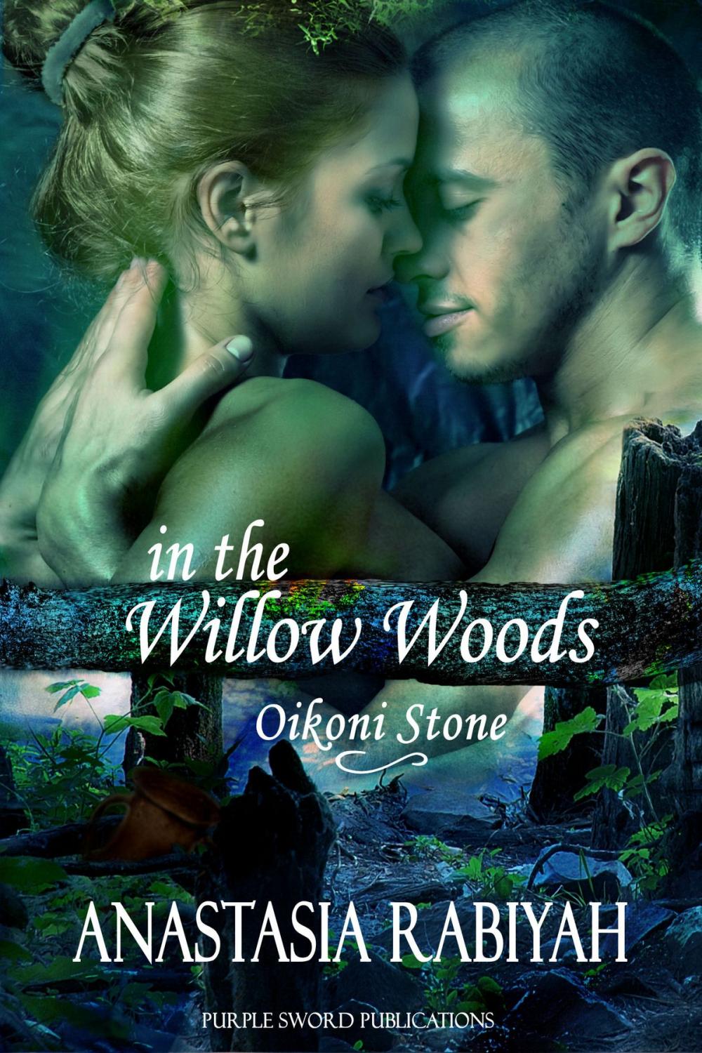 Big bigCover of In the Willow Woods: Oikoni Stone