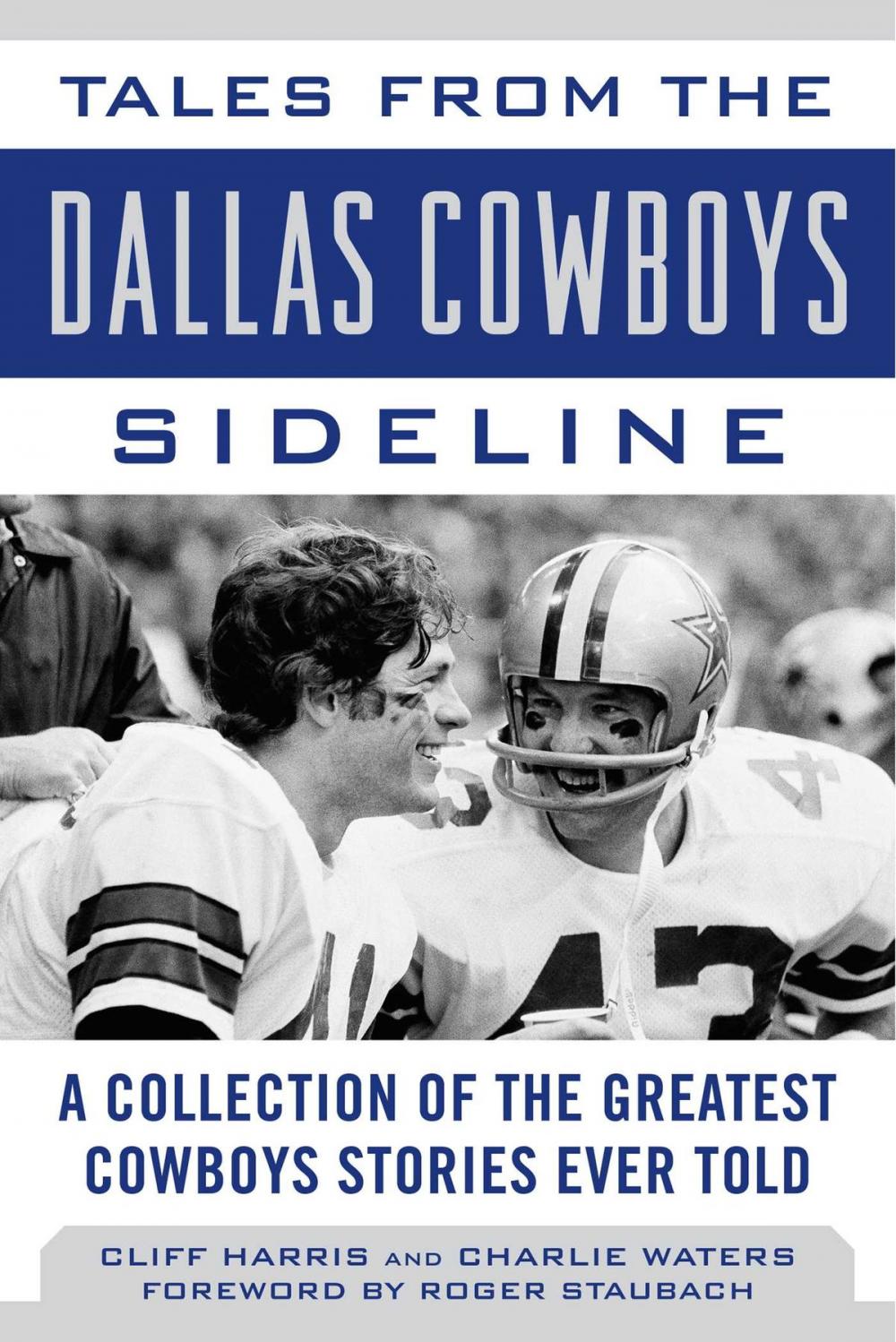 Big bigCover of Tales from the Dallas Cowboys Sideline