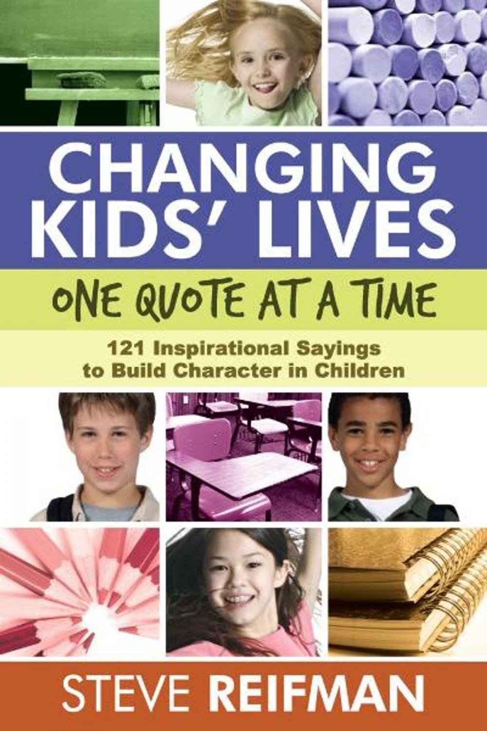 Big bigCover of Changing Kids’ Lives One Quote at a Time