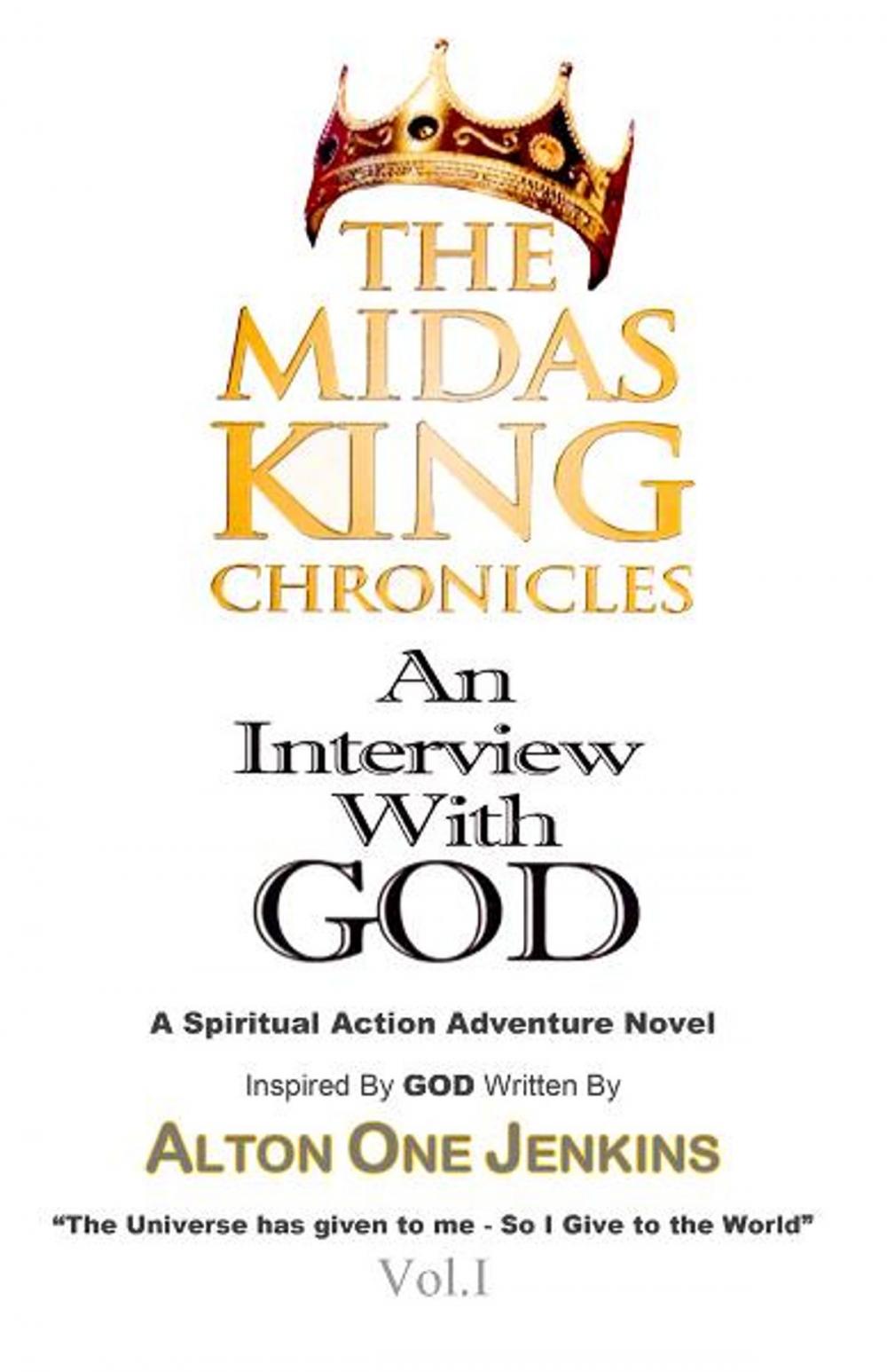 Big bigCover of The Midas King Chronicles Vol. I "An Interview With God"