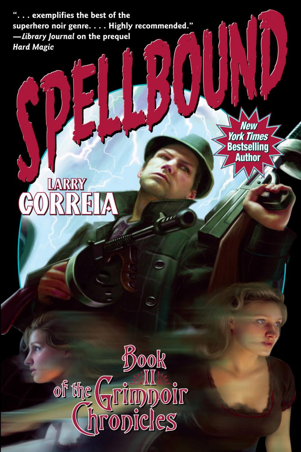 Big bigCover of Spellbound: Book II of the Grimnoir Chronicles