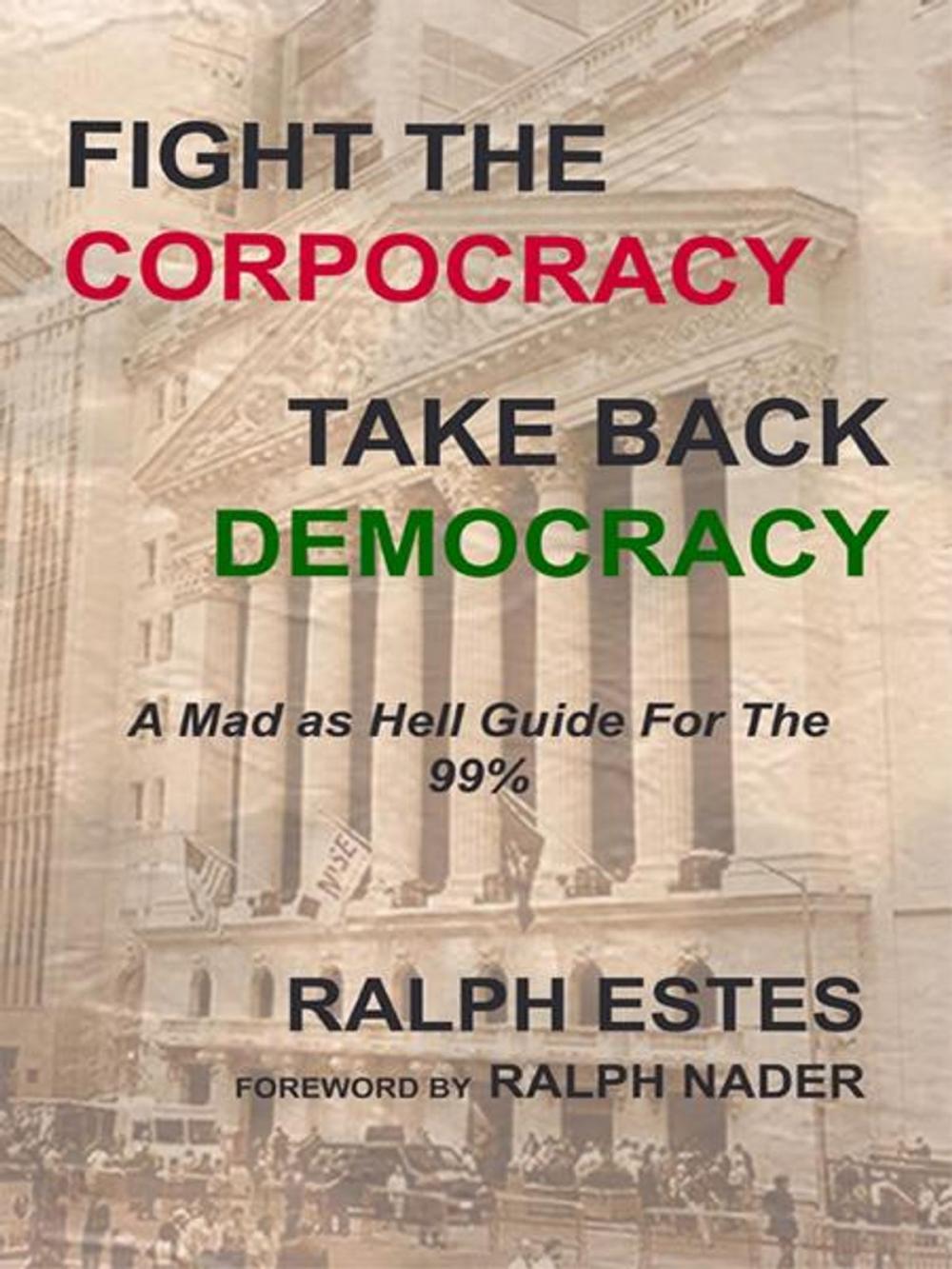 Big bigCover of Fight the Corpocracy, Take Back Democracy