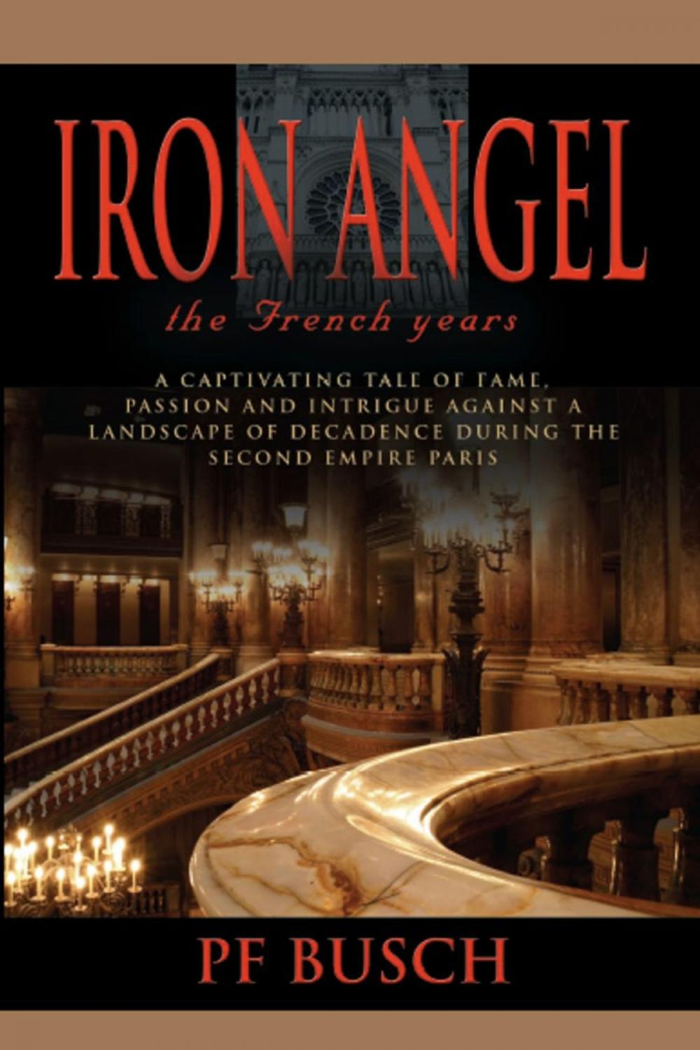 Big bigCover of IRON ANGEL: The French Years - Book 1