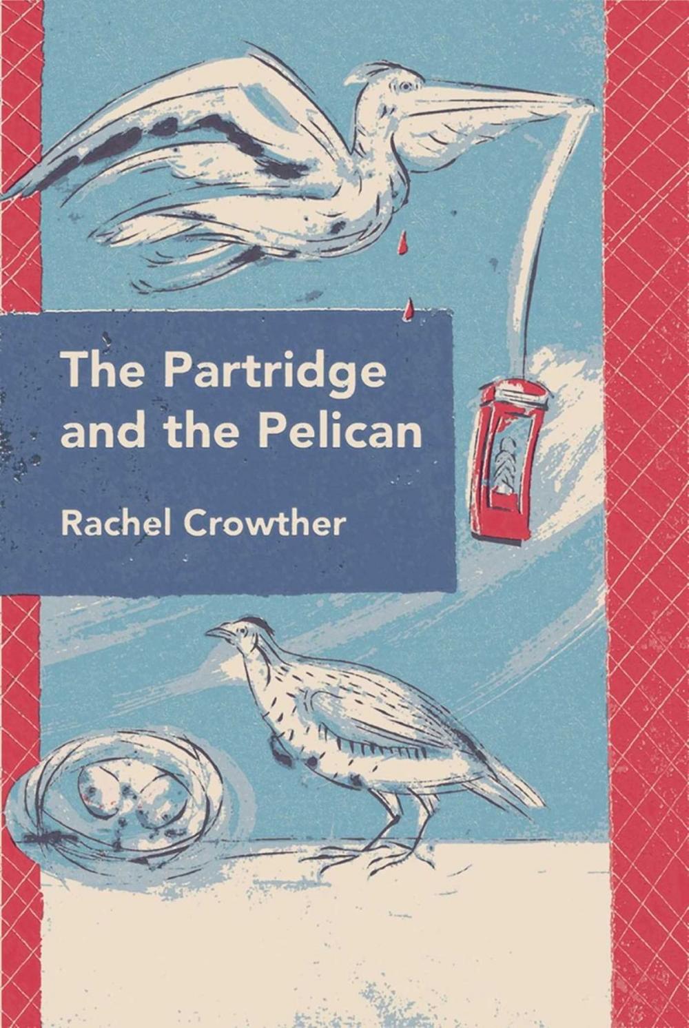 Big bigCover of The Partridge and the Pelican