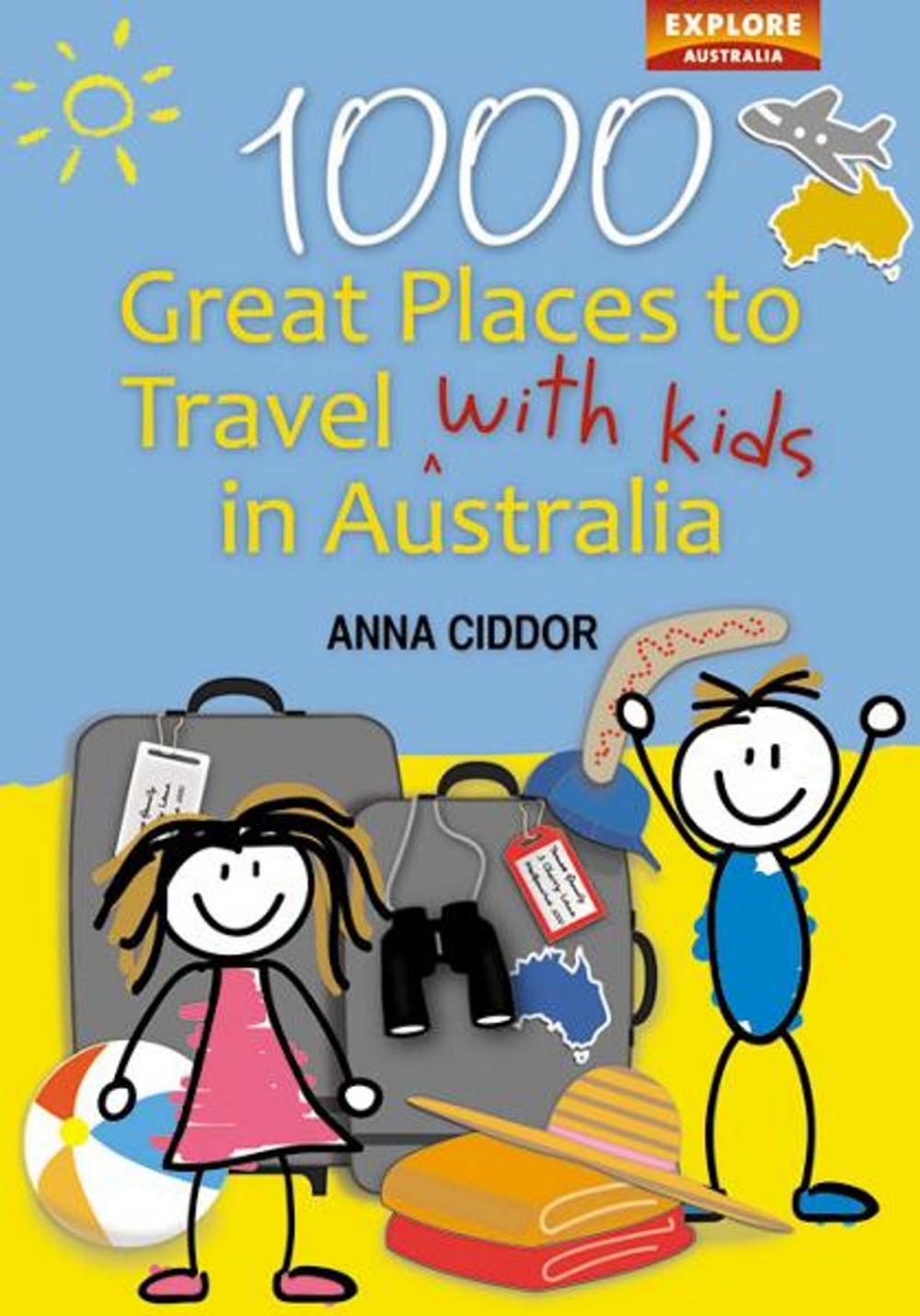 Big bigCover of 1000 Great Places to Travel with Kids in Australia