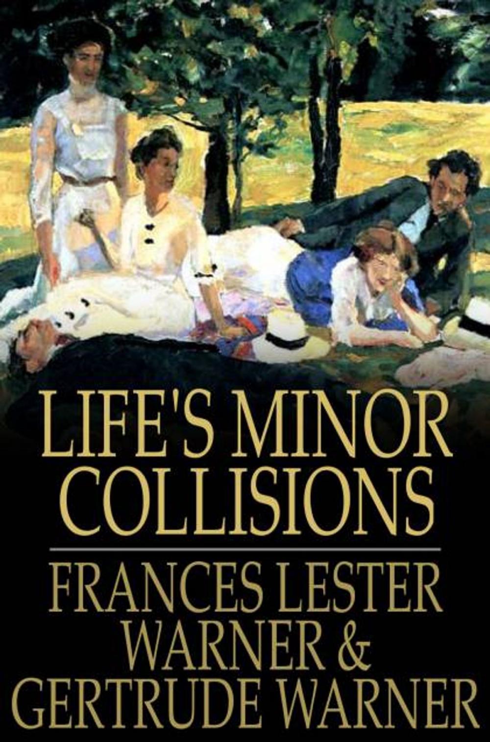 Big bigCover of Life's Minor Collisions