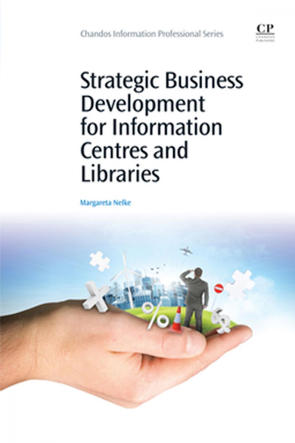 Big bigCover of Strategic Business Development for Information Centres and Libraries