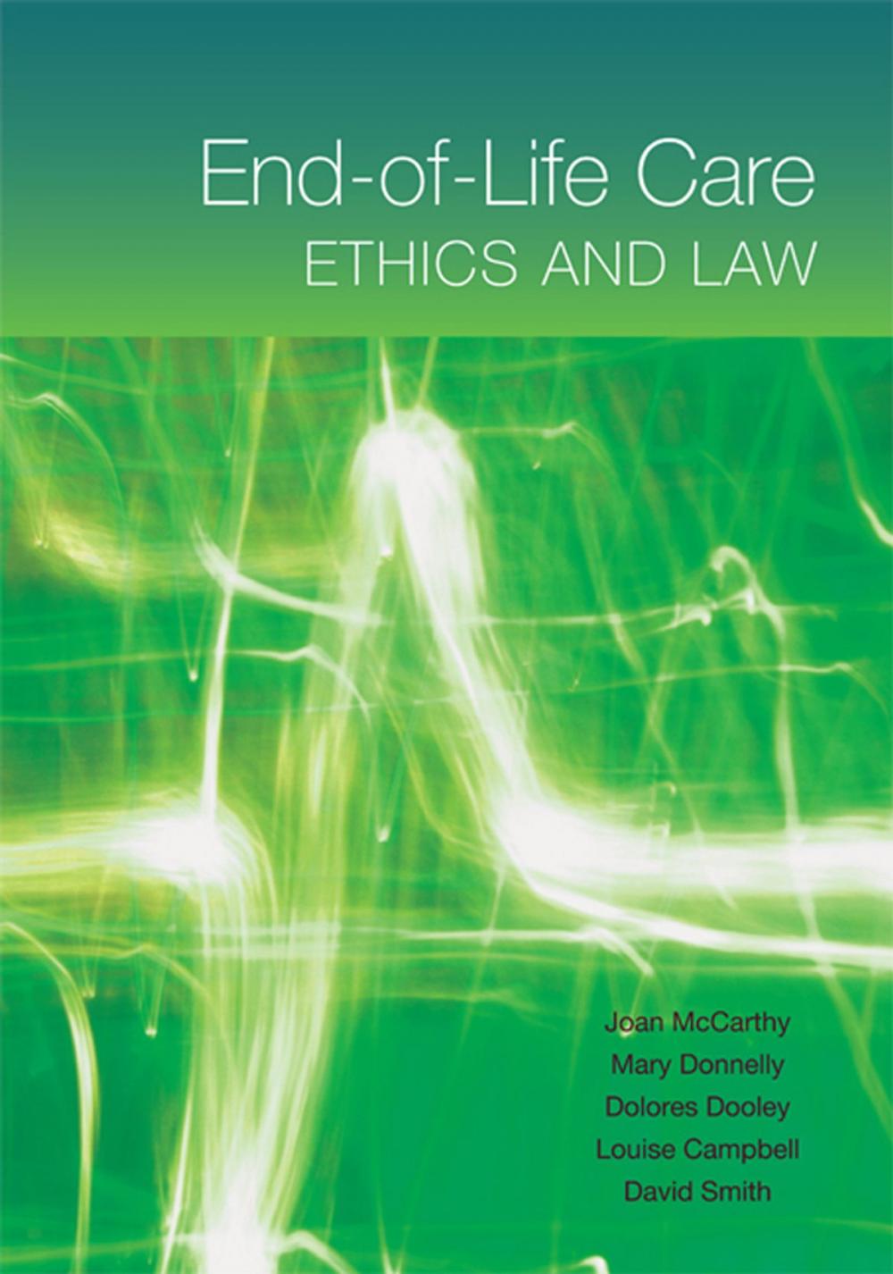 Big bigCover of End-of-Life Care: Ethics and Law