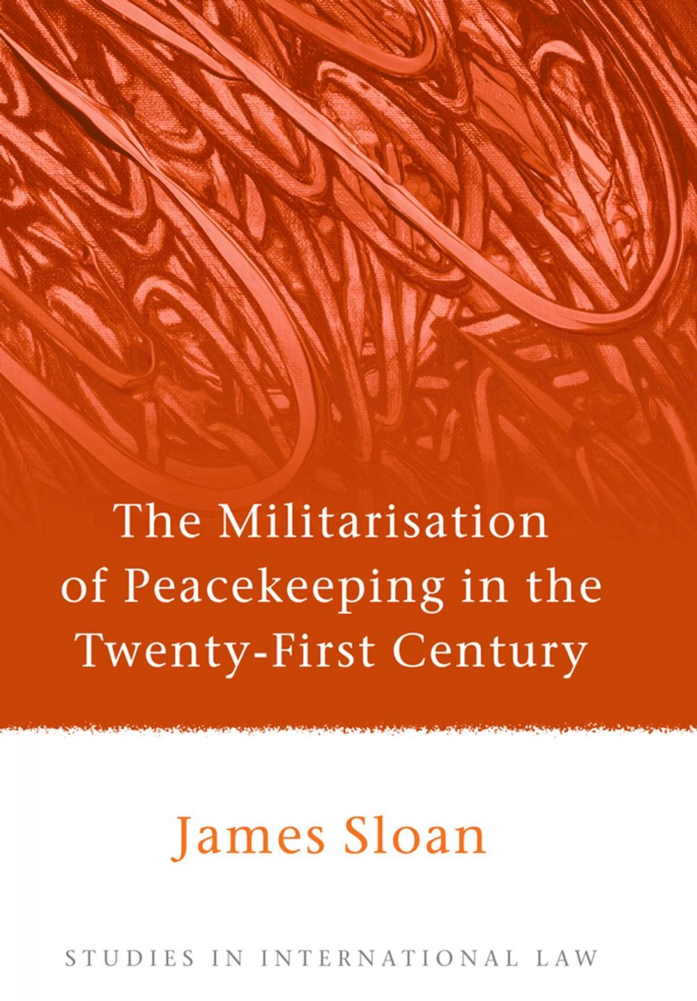 Big bigCover of The Militarisation of Peacekeeping in the Twenty-First Century