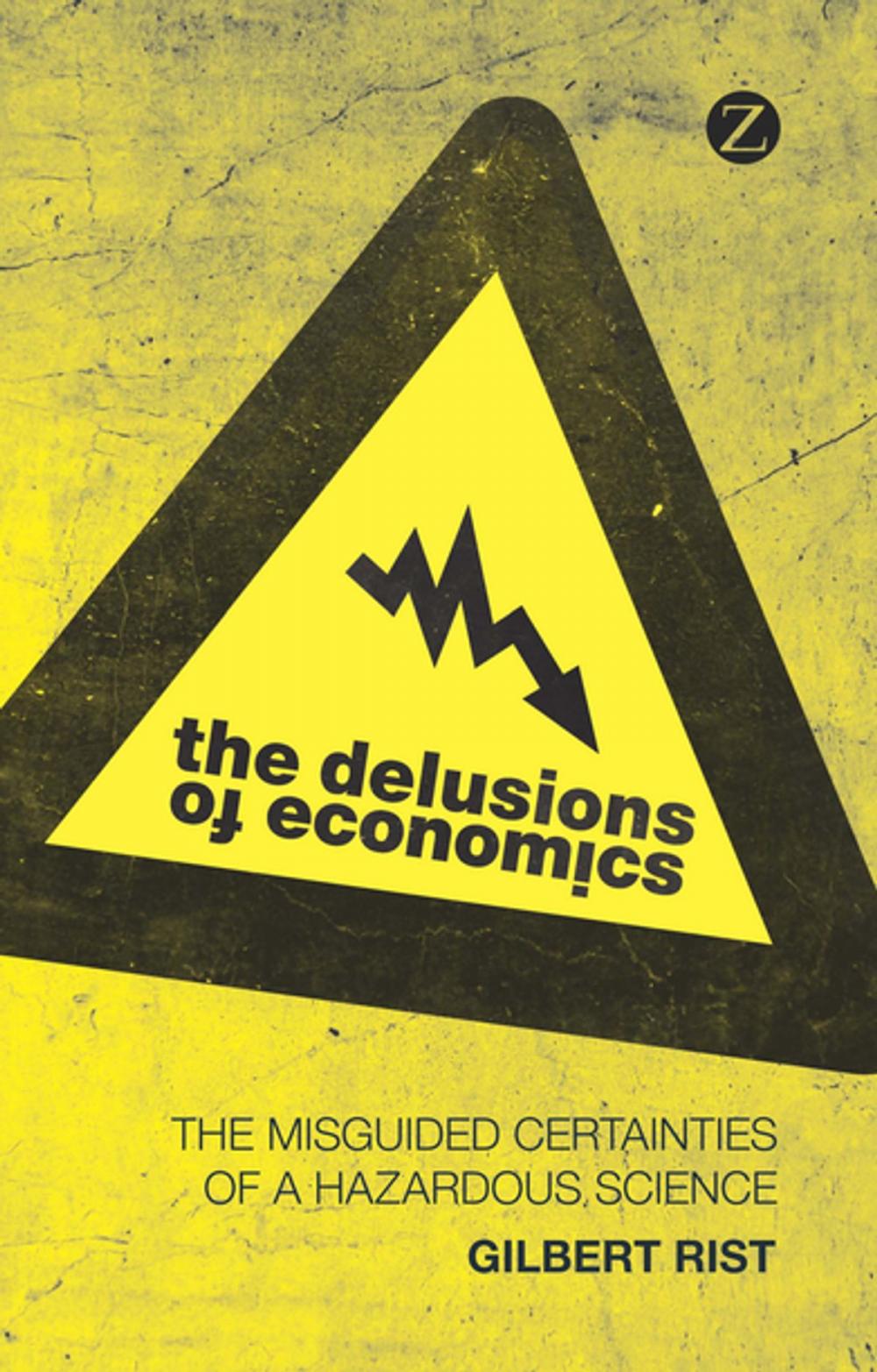 Big bigCover of The Delusions of Economics