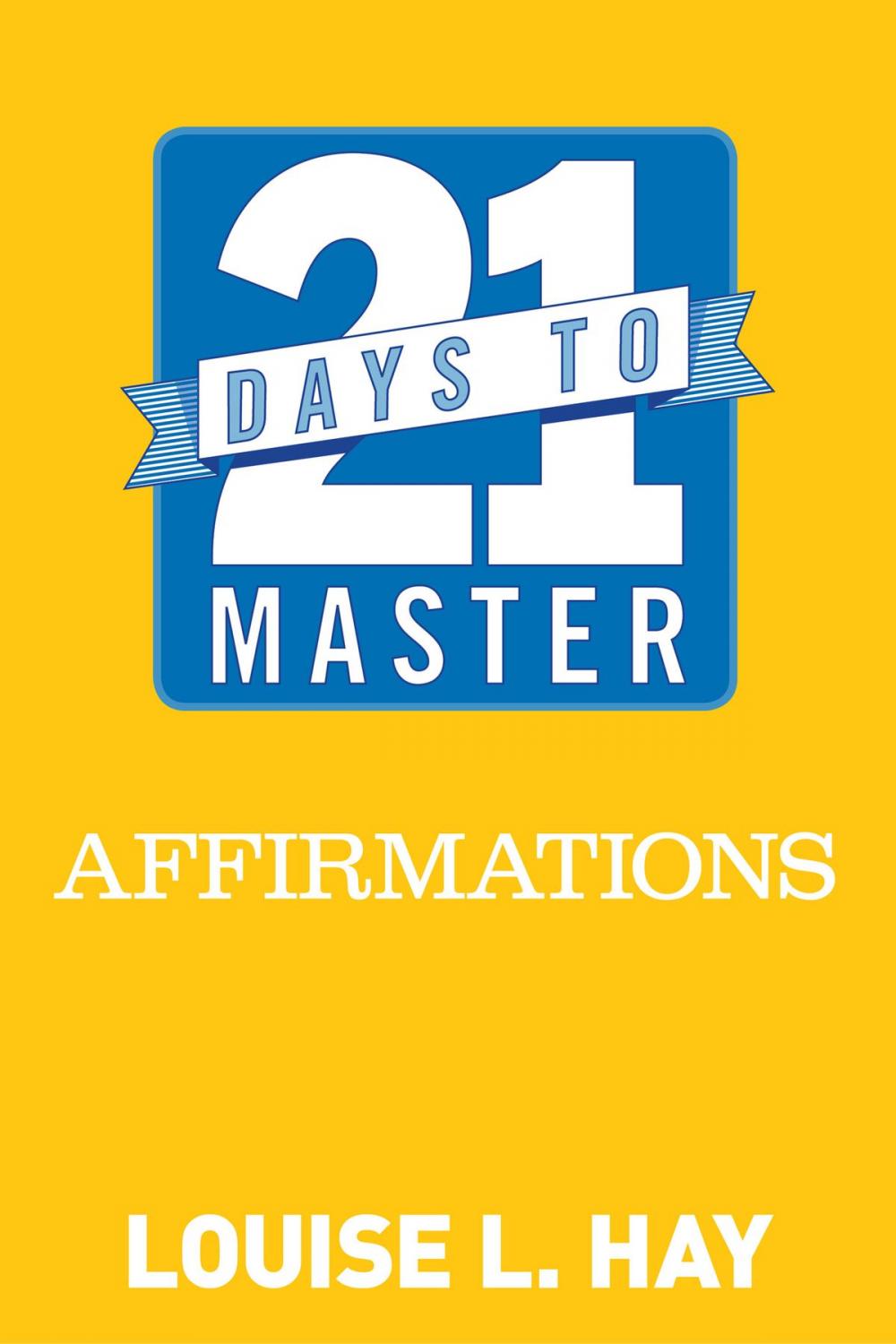 Big bigCover of 21 Days to Master Affirmations